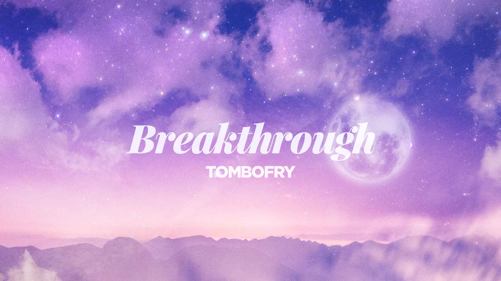 New Single: Breakthrough